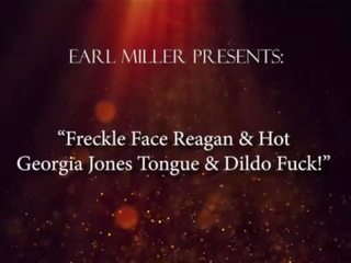 Freckle Face Reagan & outstanding Georgia Jones Tongue & Dildo Fuck&excl;